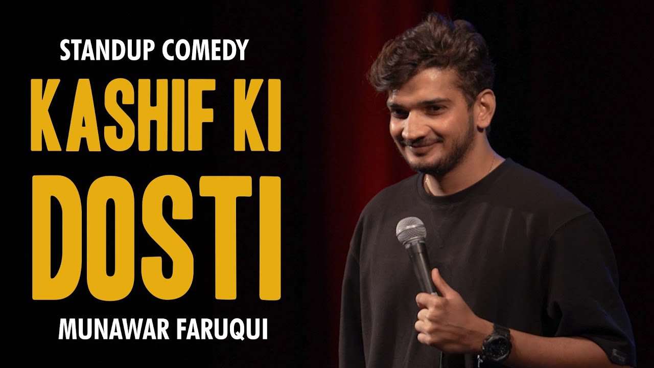 Kashif ki Dosti  Standup comedy by Munawar Faruqui  2023