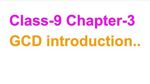 TN Class-9 Maths Chapter-3 GCD introduction..