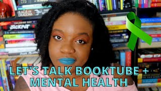 Lets Talk Booktube & Mental Health | I Wanted to Quit Booktube