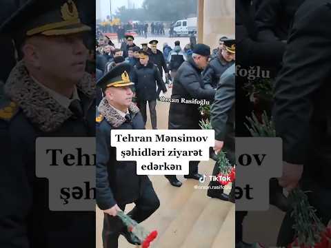 Tehran Mənsimov Şəhidlər Xiyabanını ziyarət edir