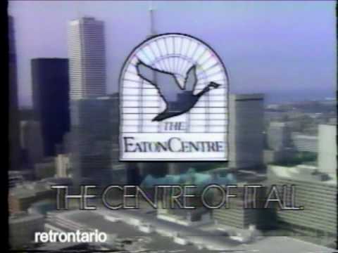 Eaton Centre - The Centre of it All (1989)