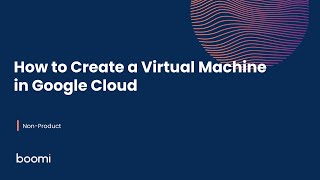 How to Create a Virtual Machine in Google Cloud