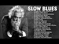 Relaxing Blues Guitar | Best Blues Music Of All Time | Slow Blues / Blues Ballads | Guitar Solo