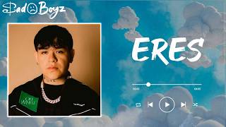 Junior H, Natanael Cano - Eres (letra)
