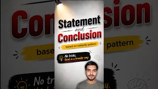Statement and Conclusion in Reasoning | SSC Ediquity Pattern 2026