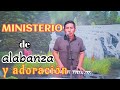 🛑  MINISTERIO DE ALABANZA Y ADORACIÓN- Yo no estoy solo| David Paz
