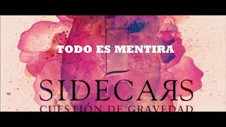 SIDECARS TODO ES MENTIRA chords