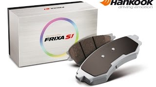 Тормозные колодки Hankook Frixa S1 Premium Edition