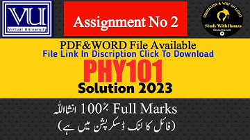 PHY101 Assignment No 2 Solution 2023 | PHY101 Assignment Spring 2023 Solution | phy101 solution 2023