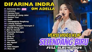 SELENDANG BIRU - Difarina Indra Adella - OM ADELLA | FULL ALBUM DANGDUT