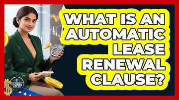 What Is An Automatic Lease Renewal Clause?