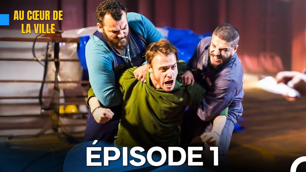 Au Cœur de La Ville Épisode 1 (Doublage en Français)