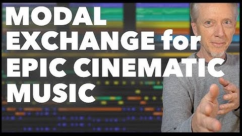 Modal Exchange for Epic Cinematic Music | Hack the modes to extend your compositions