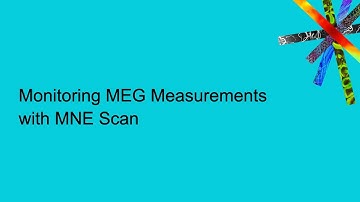 Monitoring MEG Measurements with MNE Scan
