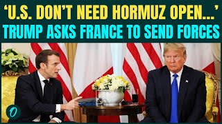 Famous Trump DOUBLES DOWN on Leaving Iran War Without Opening Hormuz: ‘U.S Don’t Use’; Asks France To Open Net Worth