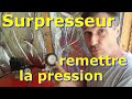 Surpresseur remettre de la pression  une fin inattendue  pour moi   la solution arrive 