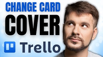 How to Change Your Trello Card Cover NOW!