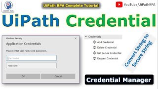 UiPath Credential Activities | Get App Credential UiPath | Credential Manager | UiPath RPA Details
