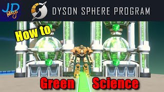 How to Green Science Ratio Builds ? Dyson Sphere Program ?  Tutorial, New Player Guide How To