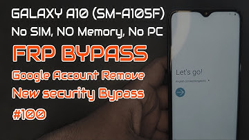 Samsung A10/A10s SM-A105F Google Account Bypass/Unlock FRP - Android 10 (NO NEED OF Sim/PC/Memory)