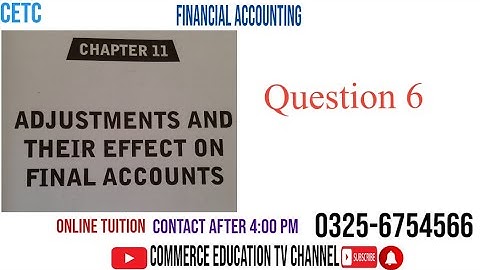 Financial Accounting/I.Com/B.Com/ADC  - Lecture 101