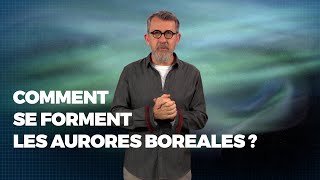 Comment se forment les aurores boréales ? - #LaMinuteJamy Resimi