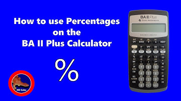 How to use Percentages on the BA II Plus Financial Calculator