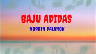 Lagu Murut Baju Adidas (Nordin Palanok)