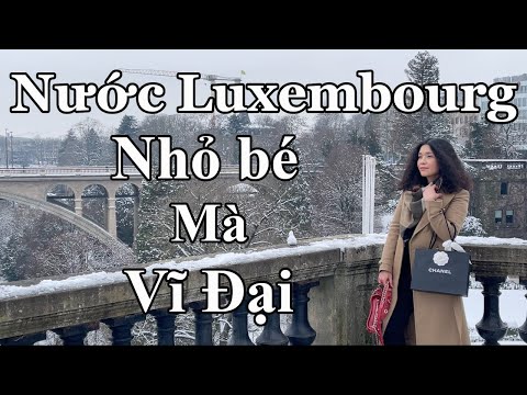 Video: Xem Gì ở Luxembourg Và Khu Vực Xung Quanh