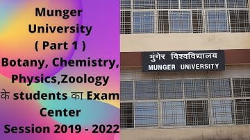 Munger University l Part 1 l Botany,Chemistry,Physics,Zoology Practical Exam l Session 2019 - 2022 l
