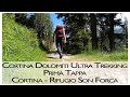 Cortina Dolomiti Ultra Trekking - Prima Tappa - Da Cortina al rifugio Son Forca