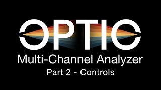 Optic Tutorial Part 2 - Controls