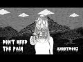Anonymouz - Don&#39;t Need the Pain [Official Video]