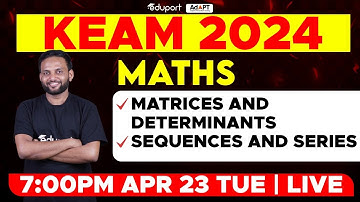 KEAM 2024 - Maths | Matrices and Determinants, Sequences and Series | Eduport KEAM