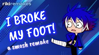 I BROKE MY FOOT! | Gacha Life Remake