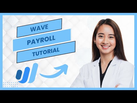 Wave Payroll Tutorial || How to Manage Payroll with Wave (Best Method)