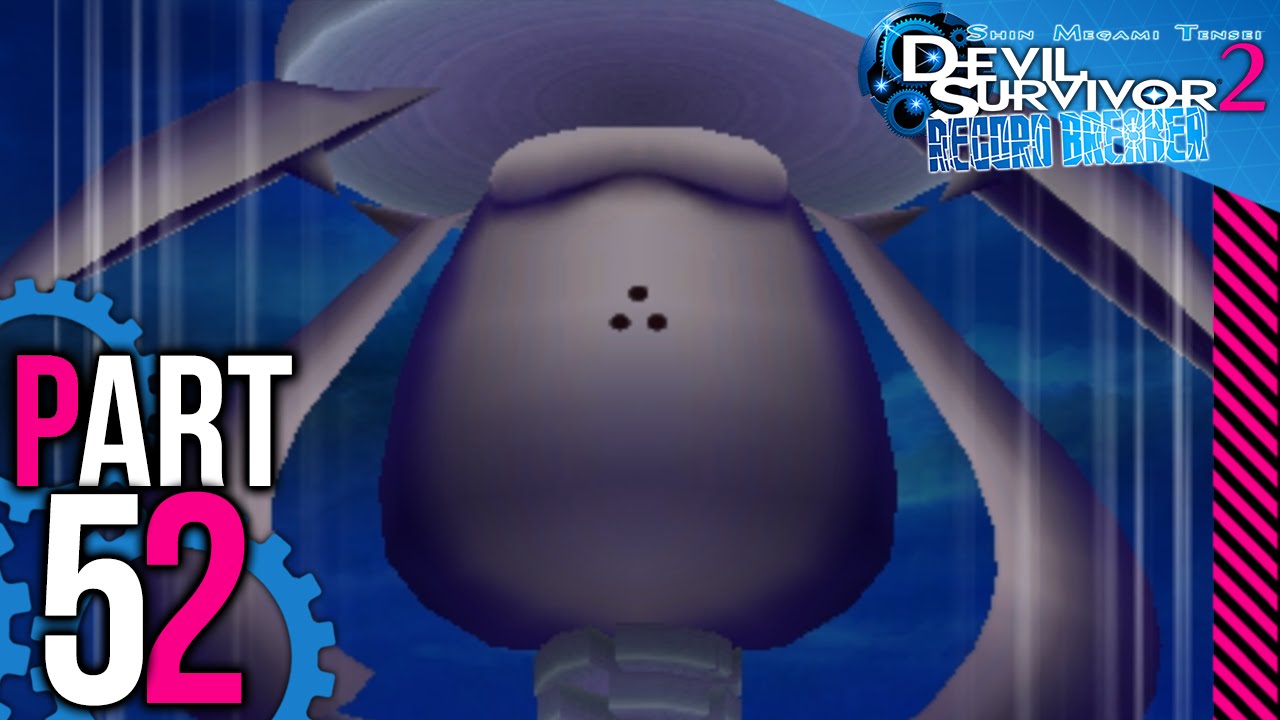 Devil Survivor 2 Record Breaker - Part 52 - Humanity's Final Test