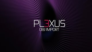 Plexus 3 OBJ Footage Import Tutorial screenshot 3