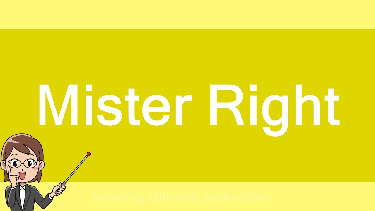 Mister Right YouTube