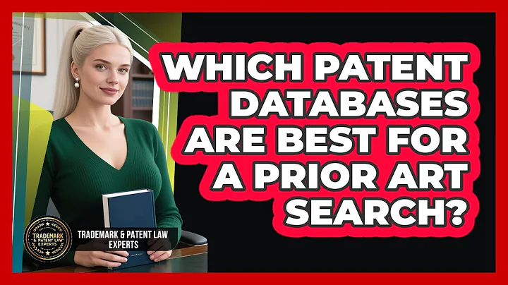 Which Patent Databases Are Best For A Prior Art Search? - Trademark and Patent Law Experts
