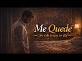 Me Quedé – Canción Pop Latina de Arrepentimiento | Balada Emocional en Español