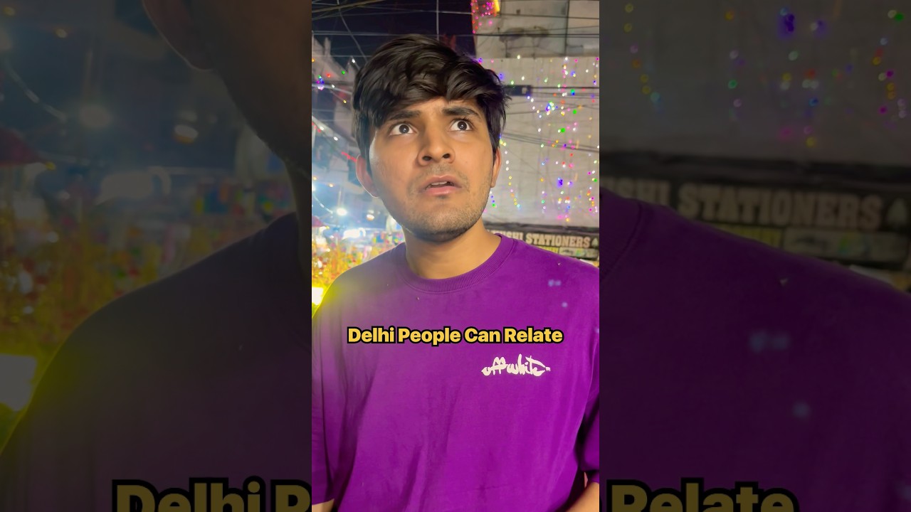 DELHI PEOPLE Can Relate 🤢 