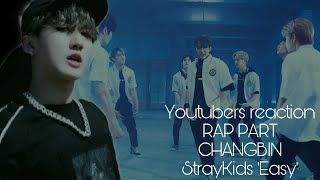 Youtubers React to CHANGBIN RAP || Stray Kids &quot;Easy&quot;