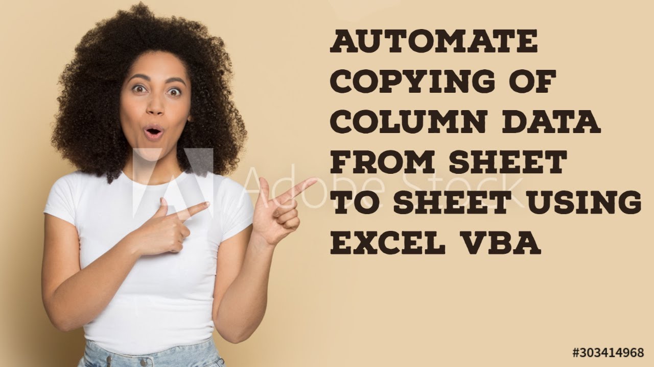 Automate Copying of Column Data from Sheet to Sheet Using ...