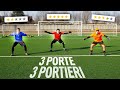  3 porte vs 3 portieri  chi subisce meno goal vince