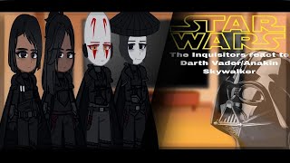 The Inquisitors React To Darth Vaderanakin Skywalker Star Wars 2?
