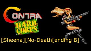Contra: Hard Corps || No Death || Best Ending || Sheena