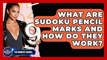 What Are Sudoku Pencil Marks And How Do They Work? - The Numbers Channel
