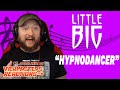 LITTLE BIG HYPNODANCER OFFICIAL MUSIC VIDEO REACTION