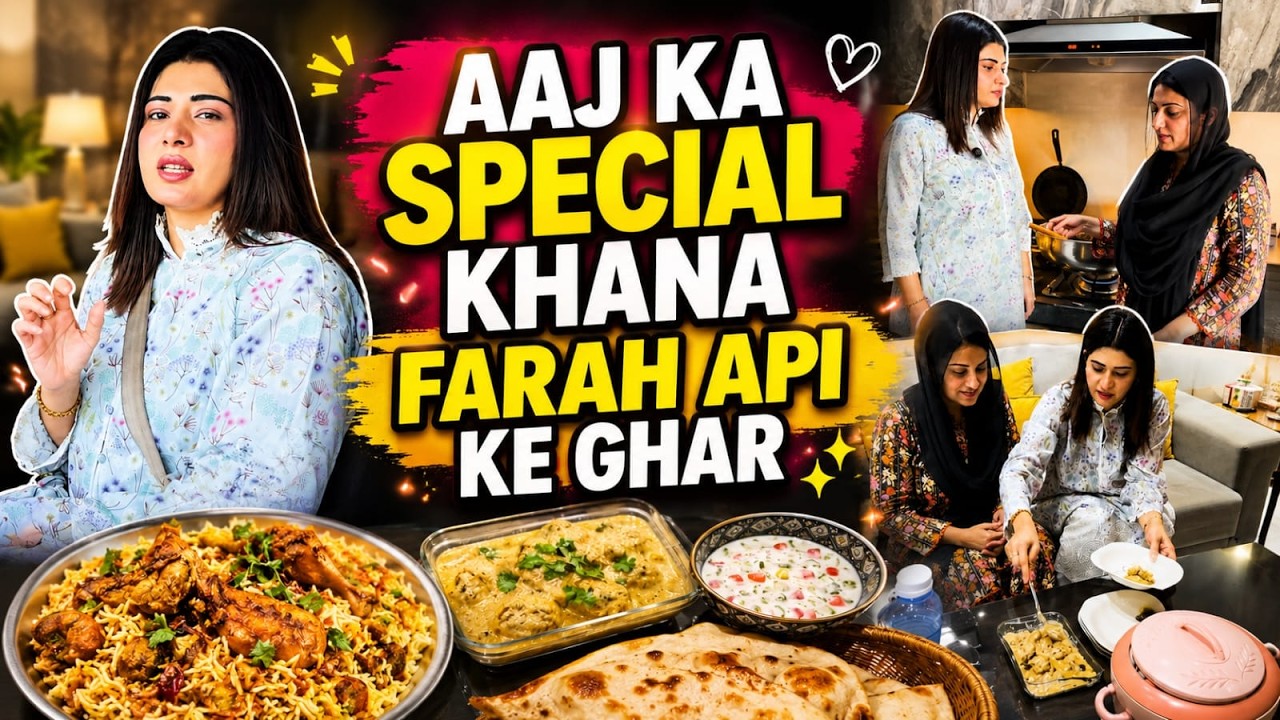 Aaj Ka Special Khana Farah Api Ke Ghar | Aroosa Khan Vlogs